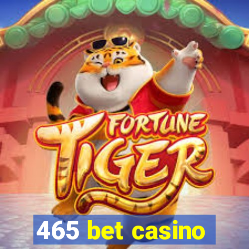 465 bet casino